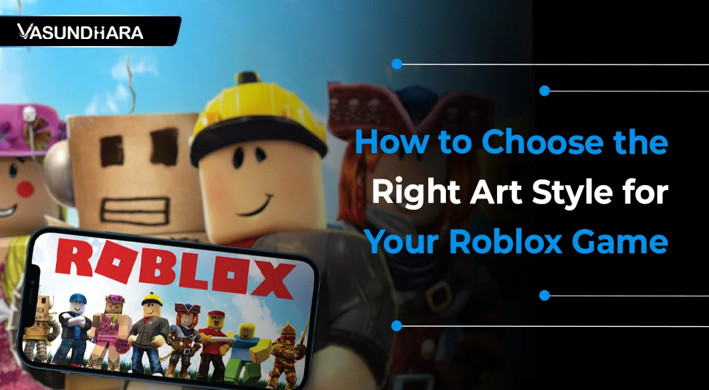 How to Choose the Right Art Style for Your Roblox Game